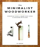 The Minimalist Woodworker