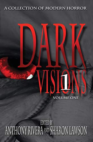 Dark Visions of Modern Horror; Volume One cover