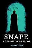 Snape A Definitive Reading