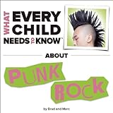 What Every Child Needs To Know About Punk Rock