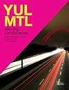 YUL/MTL: Moving Landscapes