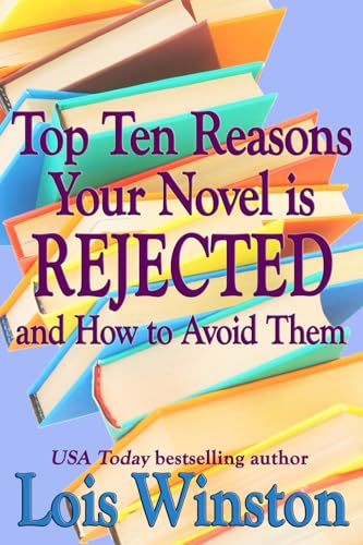 Top Ten Reasons Your Novel Is Rejected: And How to Avoid Them book cover