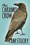 The Caramel Crow