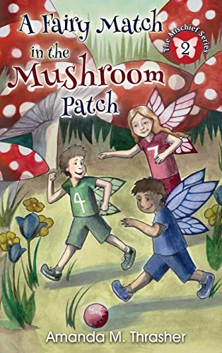 Cover of Fairy Match in the Mushroom Patch