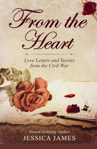From the Heart: Love Letters and Stories from the Civil War book cover