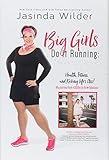 Big Girls Do it Running