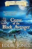 Curse Of The Black Avenger Caribbean Chronicles Volume 1
