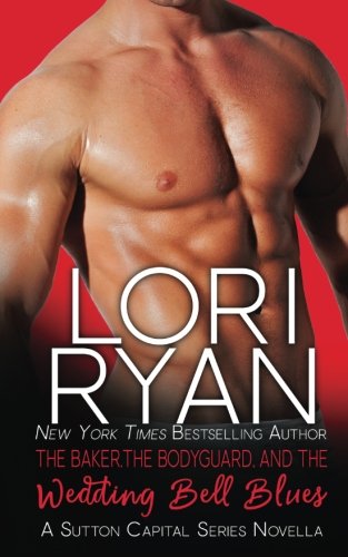 The Baker, the Bodyguard, and the Wedding Bell Blues book cover