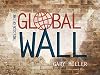 This Side of the Global Wall