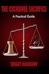 The Exchange Sacrifice: A Practical Guide