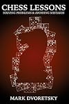 Chess Lessons: Solving Problems & Avoiding Mistakes