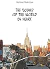 The Sound of the World By Heart