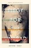 Elegy For The Undead A Novella