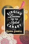 Singing Lessons for the Stylish Canary