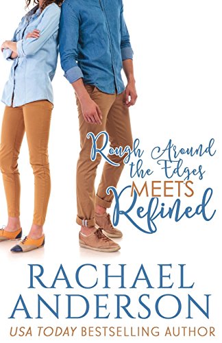 Rough Around the Edges Meets Refined book cover
