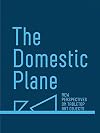 The Domestic Plane: New Perspectives on Tabletop Art Objects