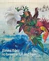 Firelei Báez: to breathe full and free
