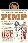 The Art of the Pimp: One Man's Search for Love, Sex, and Money