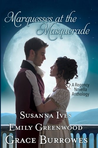 Marquesses at the Masquerade (With: Susanna Ives,Emily Greenwood) cover
