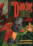 The Dancing Turtle A Folktale From Brazil