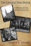 The Chicago syncopator : a Bohemian kid tells about his life in jazz : a novel
