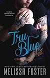 Tru Blue (The Whiskeys: Dark Knights at Peaceful Harbor, #1)