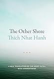 The Other Shore A New Translation Of The Heart Sutra With Commentaries