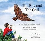 The Boy And The Owl A Story About The Attributes Of God Based On The Poem The Creed Of Salvation