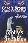 Toby's Troubles (An Appleton, WV Romantic Mystery) (Volume 4)