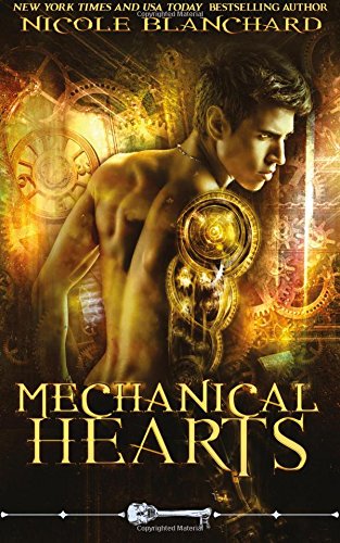 Mechanical Hearts (By: Nicole Blanchard) cover