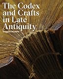 The Codex And Crafts In Late Antiquity