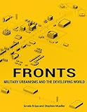 Fronts Military Urbanisms And The Developing World