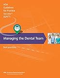 Managing The Dental Team Best Practice Guidelines For Practice Success