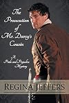 The Prosecution of Mr. Darcy's Cousin (Pride and Prejudice Murder Mystery #4)