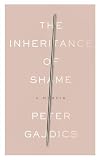 The Inheritance of Shame: A Memoir