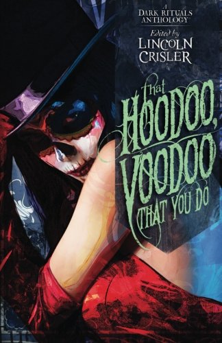 That Hoodoo, Voodoo, That You Do book cover