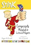 Stink Campeonato Mundial De Lucha De Pulgares And The Ultimate Thumbwrestling Smackdown Spanish Edition