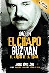 Joaquín El Chapo Guzmán: El varón de la droga / Joaquín "El Chapo" Guzmán: The Drug Baron (Spanish Edition)