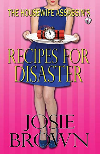 The Housewife Assassin's Recipes for Disaster book cover