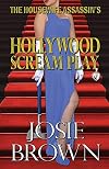 The Housewife Assassin's Hollywood Scream Play
