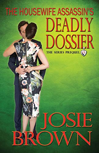 The Housewife Assassin's Deadly Dossier book cover