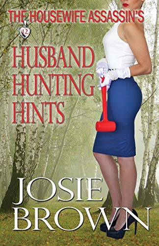 The Housewife Assassin's Husband Hunting Hints book cover