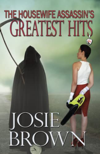The Housewife Assassin's Greatest Hits book cover