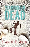 Sourdough Dead