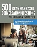 500 Grammar Based Conversation Questions