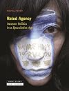 Rated Agency: Investee Politics in a Speculative Age (Zone / Near Futures)
