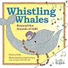 Whistling Whales Beyond the Sounds of ABC