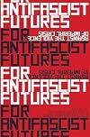 For Antifascist Futures: Against the Violence of Imperial Crisis