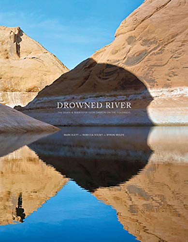 Drowned River: The Death and Rebirth of Glen Canyon on the Colorado book cover