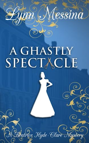 A Ghastly Spectacle book cover